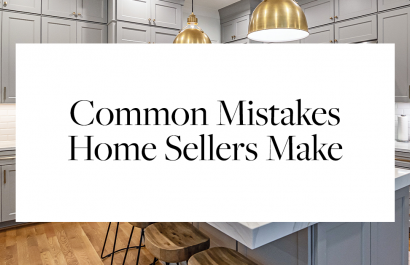 Seller Beware: Don’t Make These Top 5 Home-Selling Mistakes
